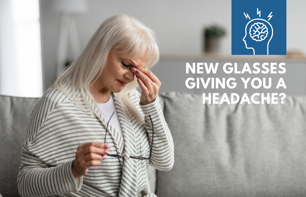 New Glasses Giving You Headaches? Image